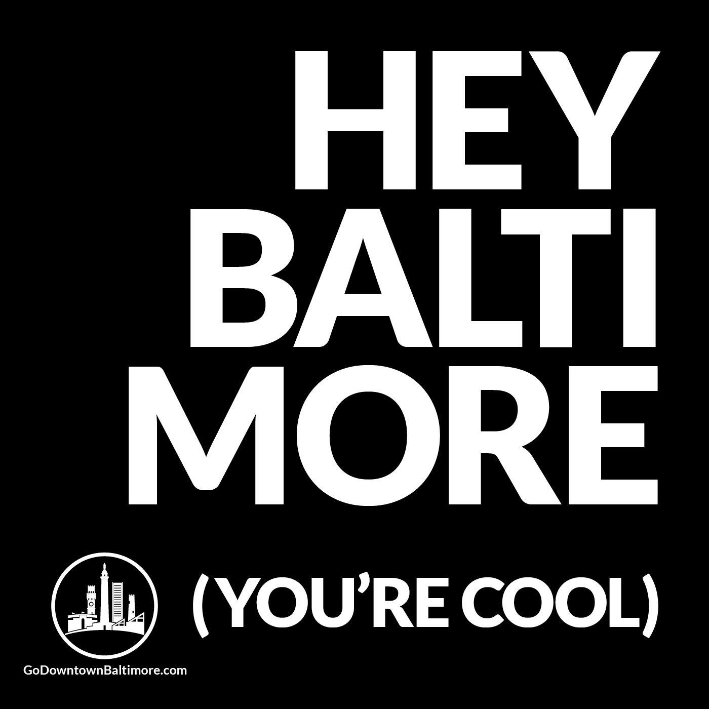 Hey Baltimore Hey Baltimore